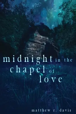 Minuit dans la chapelle de l'amour - Midnight in the Chapel of Love