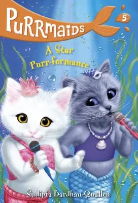 Purrmaids #5 : Un ronronnement d'étoiles - Purrmaids #5: A Star Purr-Formance