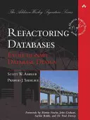 Refactoring Databases : Evolutionary Database Design (Paperback) - Refactoring Databases: Evolutionary Database Design (Paperback)