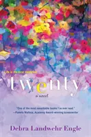 Vingt : Un roman féminin émouvant et stimulant - Twenty: A Touching and Thought-Provoking Women's Fiction Novel