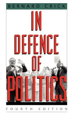 En défense de la politique - In Defense of Politics