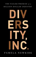 Diversity, Inc : La promesse manquée d'une entreprise d'un milliard de dollars - Diversity, Inc.: The Failed Promise of a Billion-Dollar Business