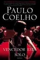 El Vencedor Est Solo : Novela - El Vencedor Est Solo: Novela