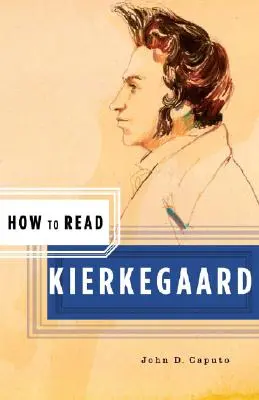 Comment lire Kierkegaard - How to Read Kierkegaard