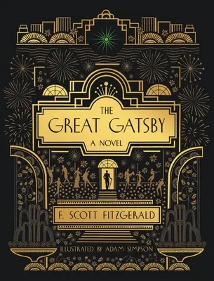 Le Grand Gatsby : Un roman : Édition illustrée - The Great Gatsby: A Novel: Illustrated Edition