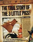 La véritable histoire des trois petits cochons - True Story of the Three Little Pigs