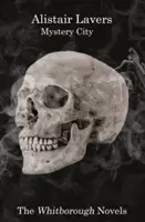 Mystery City - Les romans de Whitborough - Mystery City - The Whitborough Novels