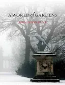 Un monde de jardins - A World of Gardens
