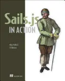 Sails.JS en action - Sails.JS in Action