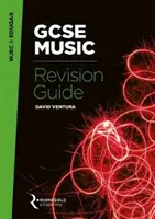 WJEC & Eduqas GCSE Music Revision Guide (en anglais) - WJEC & Eduqas GCSE Music Revision Guide