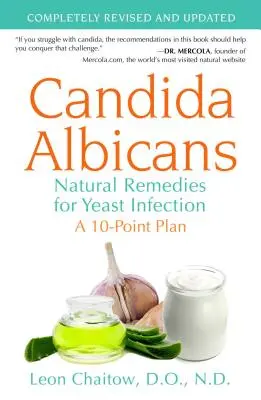 Candida Albicans : Remèdes naturels pour l'infection à la levure - Candida Albicans: Natural Remedies for Yeast Infection