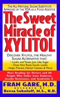 Le miracle sucré du xylitol : Le substitut de sucre entièrement naturel approuvé par la FDA en tant qu'additif alimentaire - The Sweet Miracle of Xylitol: The All Natural Sugar Substitute Approved by the FDA as a Food Additive