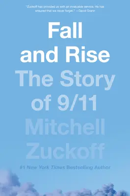 La chute et l'ascension : l'histoire du 11 septembre - Fall and Rise: The Story of 9/11