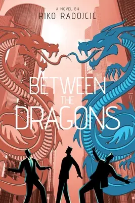 Entre les Dragons - Between The Dragons
