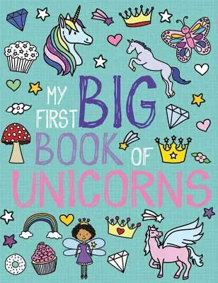 Mon premier grand livre de licornes - My First Big Book of Unicorns