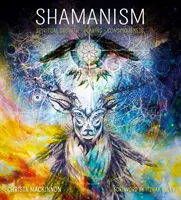 Chamanisme : Croissance spirituelle, guérison, conscience - Shamanism: Spiritual Growth, Healing, Consciousness