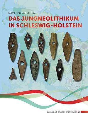 L'Institut de la Jungle à Schleswig-Holstein - Das Jungneolithikum in Schleswig-Holstein