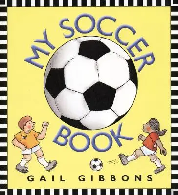 Mon livre sur le football - My Soccer Book