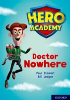 Académie des héros : Oxford Niveau 11, Bandeau de livres à la chaux : Docteur Nulle Part - Hero Academy: Oxford Level 11, Lime Book Band: Doctor Nowhere