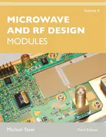 Conception hyperfréquences et RF, Volume 4 : Modules - Microwave and RF Design, Volume 4: Modules