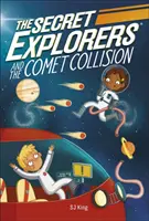 Les explorateurs secrets et la collision de comètes - Secret Explorers and the Comet Collision