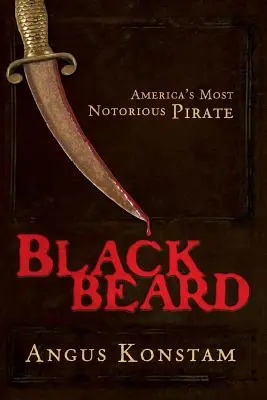 Barbe Noire : Le pirate le plus célèbre d'Amérique - Blackbeard: America's Most Notorious Pirate