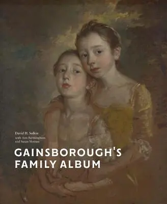 L'album de famille de Gainsborough - Gainsborough's Family Album