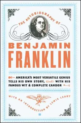 L'autobiographie de Benjamin Franklin - The Autobiography of Benjamin Franklin