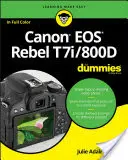 Canon EOS Rebel T7i/800D pour les Nuls - Canon EOS Rebel T7i/800D for Dummies