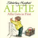 Alfie passe en premier - Alfie Gets in First