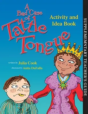 Le livre d'activités et d'idées Un mauvais cas de langue de bois - A Bad Case of Tattle Tongue Activity and Idea Book