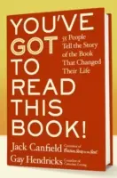 Il faut lire ce livre ! 55 personnes racontent l'histoire du livre qui a changé leur vie - You've Got to Read This Book!: 55 People Tell the Story of the Book That Changed Their Life