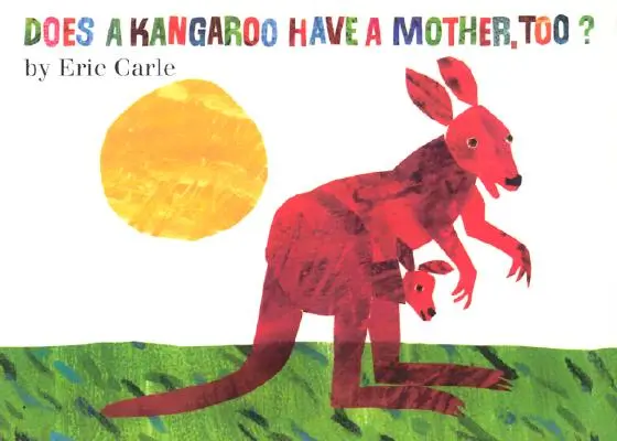 Est-ce qu'un kangourou a aussi une mère ? Board Book - Does a Kangaroo Have a Mother, Too? Board Book