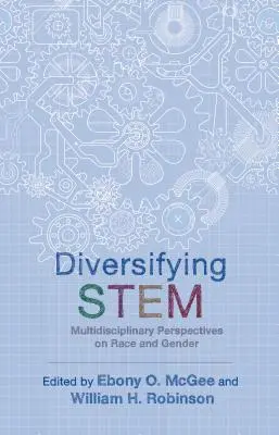 Diversifier les sciences de la vie : perspectives multidisciplinaires sur la race et le genre - Diversifying Stem: Multidisciplinary Perspectives on Race and Gender