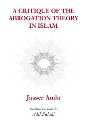 Critique de la théorie de l'abrogation - A Critique of the Theory of Abrogation