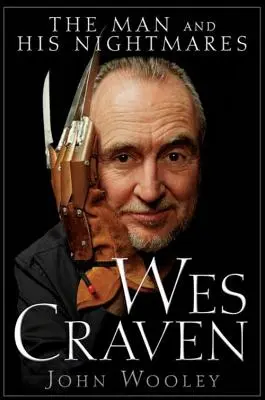 Wes Craven : L'homme et ses cauchemars - Wes Craven: The Man and His Nightmares