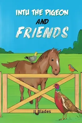 Intu le Pigeon et ses amis - Intu the Pigeon and Friends