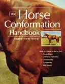 Le manuel de conformation des chevaux - The Horse Conformation Handbook