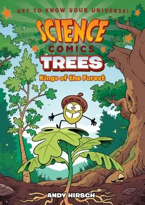 Bandes dessinées scientifiques : Les arbres : Les rois de la forêt - Science Comics: Trees: Kings of the Forest