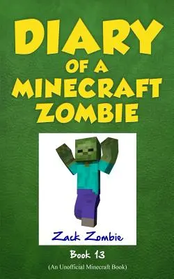 Journal d'un zombie Minecraft, Livre 13 : Friday Night Frights (en anglais) - Diary of a Minecraft Zombie, Book 13: Friday Night Frights