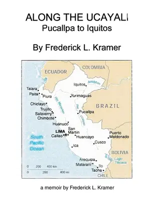 Le long de l'Ucayali - De Pucallpa à Iquitos - Along the Ucayali - Pucallpa to Iquitos