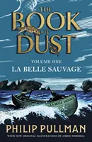 La Belle Sauvage : The Book of Dust Volume One - Dans l'univers de His Dark Materials de Philip Pullman - désormais une série majeure de la BBC - La Belle Sauvage: The Book of Dust Volume One - From the world of Philip Pullman's His Dark Materials - now a major BBC series