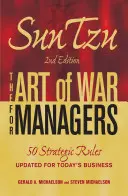 Sun Tzu : L'art de la guerre pour les managers : 50 règles stratégiques mises à jour pour les entreprises d'aujourd'hui - Sun Tzu: The Art of War for Managers: 50 Strategic Rules Updated for Today's Business