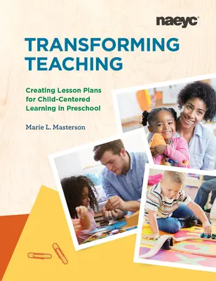 Transformer l'enseignement : créer des plans de cours pour un apprentissage centré sur l'enfant au niveau préscolaire - Transforming Teaching: Creating Lesson Plans for Child-Centered Learning in Preschool