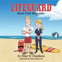 Sauveteur : Premier intervenant sur la plage - Lifeguard: Beach First Responder