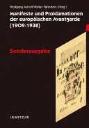 Manifeste Und Proklamationen Der Europischen Avantgarde (1909-1938) : Sonderausgabe - Manifeste Und Proklamationen Der Europischen Avantgarde (1909-1938): Sonderausgabe