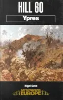Hill 60 : Ypres - Hill 60: Ypres