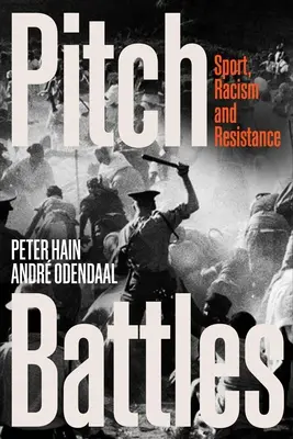 Les batailles de terrains : Sport, racisme et résistance - Pitch Battles: Sport, Racism and Resistance