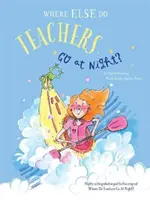 Où les enseignants vont-ils le soir ? - Where Else Do Teachers Go at Night?