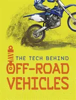 La technologie au service des véhicules tout-terrain - Tech Behind Off-Road Vehicles